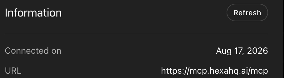 The Information section at the bottom of the plugin panel, with a Refresh button to the right of the heading, above rows reading Connected on and URL https://mcp.hexahq.ai/mcp.