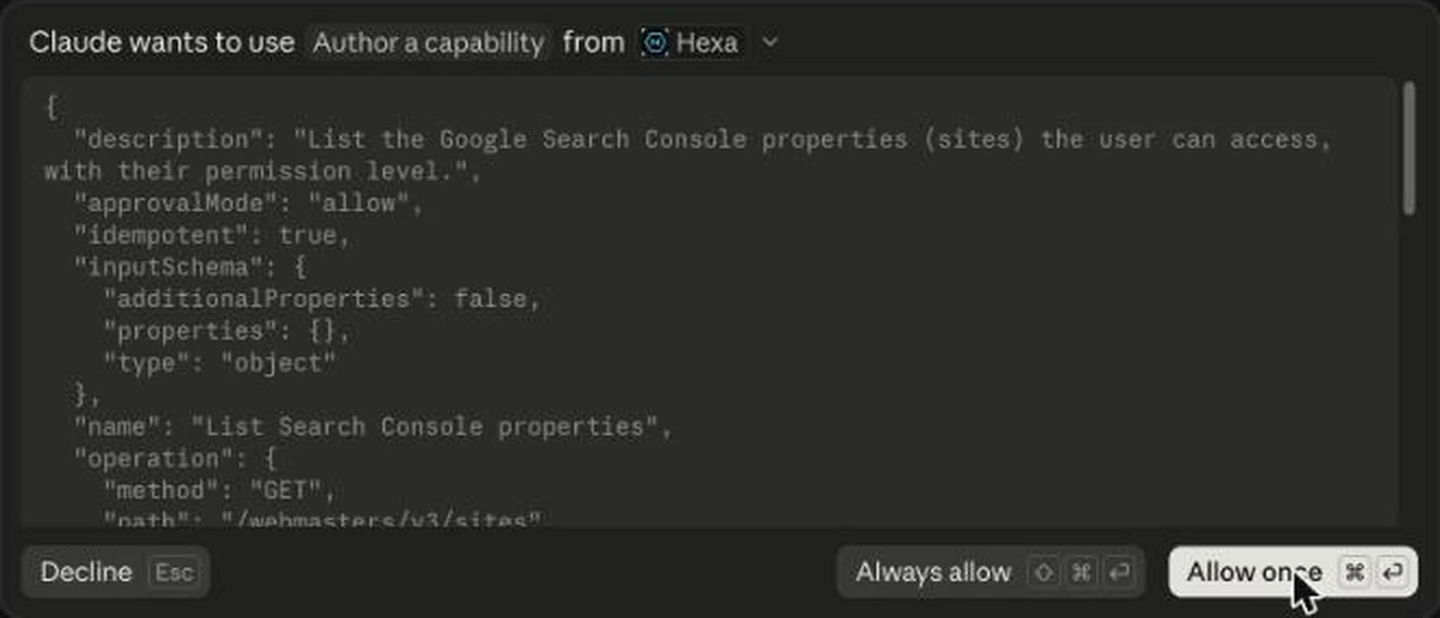 Claude asking permission: Claude wants to use Author a capability from Hexa, showing a capability named List Search Console properties, with Decline, Always allow and Allow once buttons.